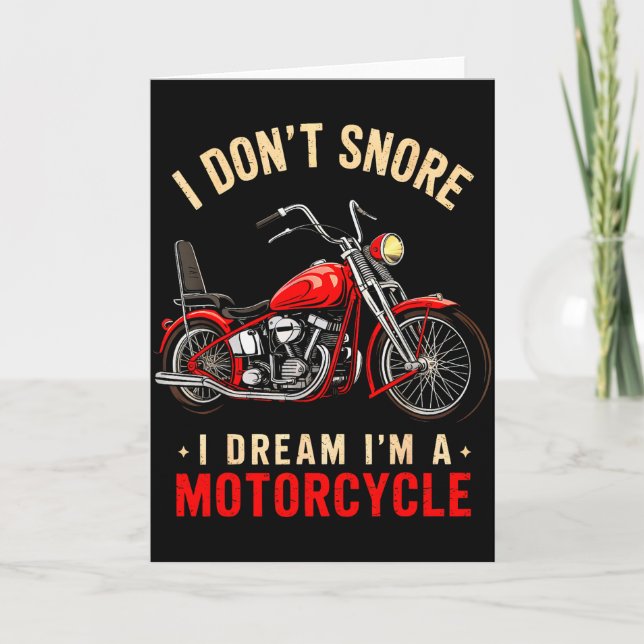 Cartão Funny I Don't Snore I Dream I'm A Motorcycle Snori (Frente)