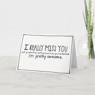 Cartão Funny I Miss You Card-Missing You Card
