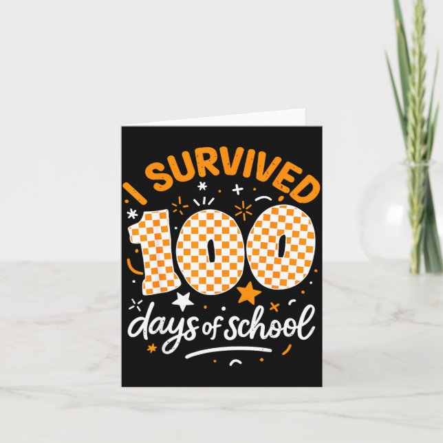 Cartão Funny I Survived 100 Days Of School Student Teache (Frente)