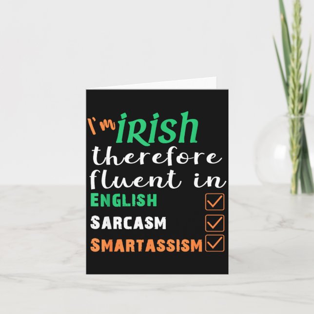 Cartão Funny Irish Fluent In Smart St Patricks Gift  (Frente)
