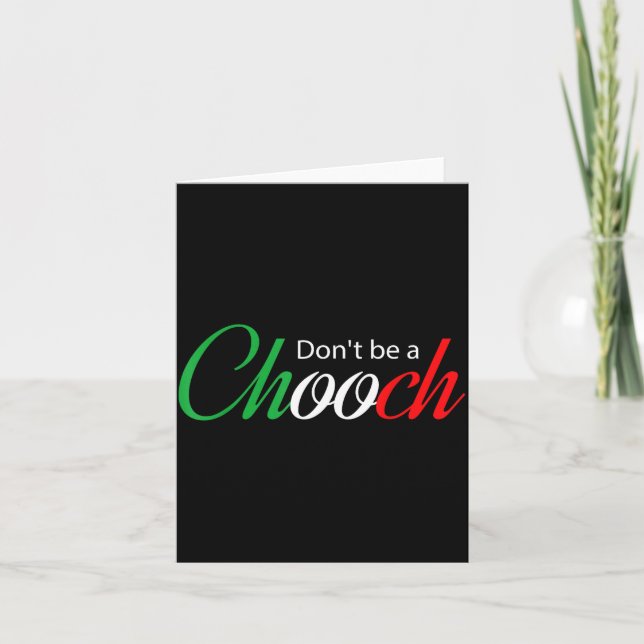 Cartão Funny Italy Humor Quote Don’t Be A Chooch Joke  (Frente)