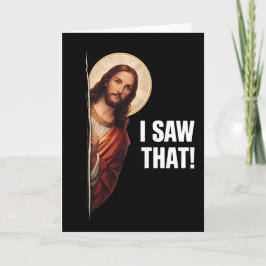 Cartão Funny Jesus "I Saw That" Christian meme design