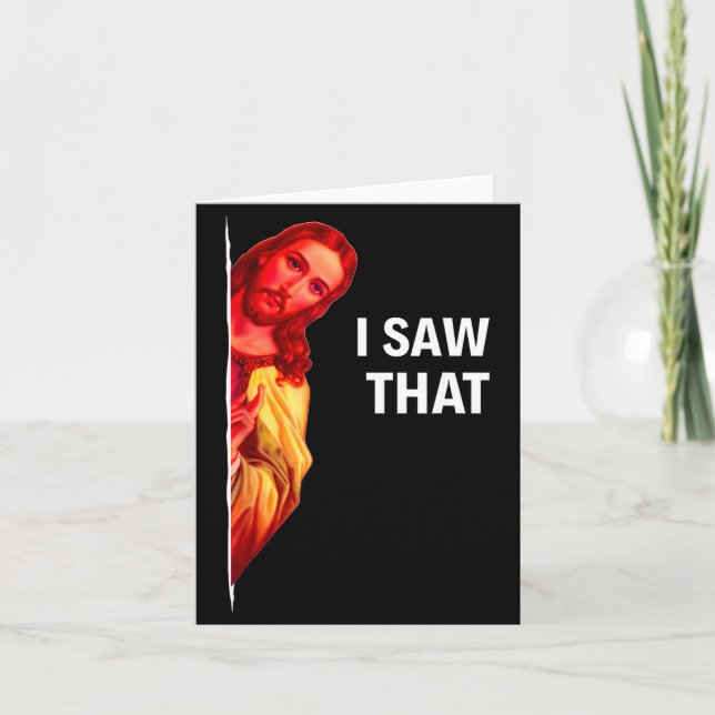 Cartão Funny Jesus Meme I Saw That Christian Quote Joke G (Frente)