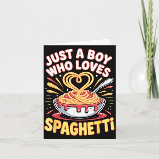 Cartão Funny Just A Boy Who Loves Spaghetti  (Frente)