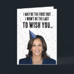 Cartão Funny Kamala Harris Birthday - Não é o último<br><div class="desc">Cartões e Designs de Saudação Política,  por PolitiCardz.com Designs,  para todas as ocasiões: Cartões de natal Políticos,  Cartões de Aniversário Políticos,  Cartões de Humor Políticos e Saudações Personalizadas. Compre os presentes e engrenagens políticos únicos em PolitiClothes.com Camisas políticas,  adesivos,  capuzes,  botões,  canecas,  sinais,  Posters e muito mais! www.PolitiCardz.com   www.PolitiClothes.com</div>