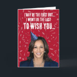 Cartão Funny Kamala Harris Birthday - Não é o último<br><div class="desc">Cartões e Designs de Saudação Política,  por PolitiCardz.com Designs,  para todas as ocasiões: Cartões de natal Políticos,  Cartões de Aniversário Políticos,  Cartões de Humor Políticos e Saudações Personalizadas. Compre os presentes e engrenagens políticos únicos em PolitiClothes.com Camisas políticas,  adesivos,  capuzes,  botões,  canecas,  sinais,  Posters e muito mais! www.PolitiCardz.com   www.PolitiClothes.com</div>