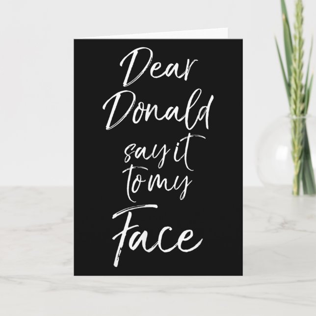 Cartão Funny Kamala Harris Quote Cute Dear Donald Say It  (Frente)