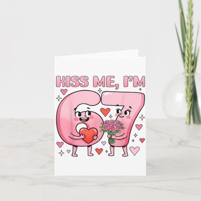Cartão Funny Kiss Me I'm 67 Cute Valentine's Day Couples  (Frente)
