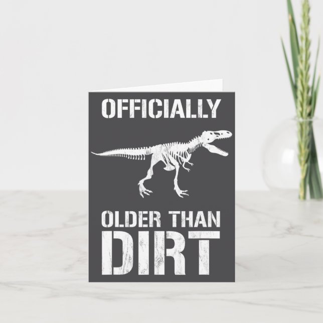 Cartão Funny Ly Older Than Dirt Birthday Novelty  (Frente)