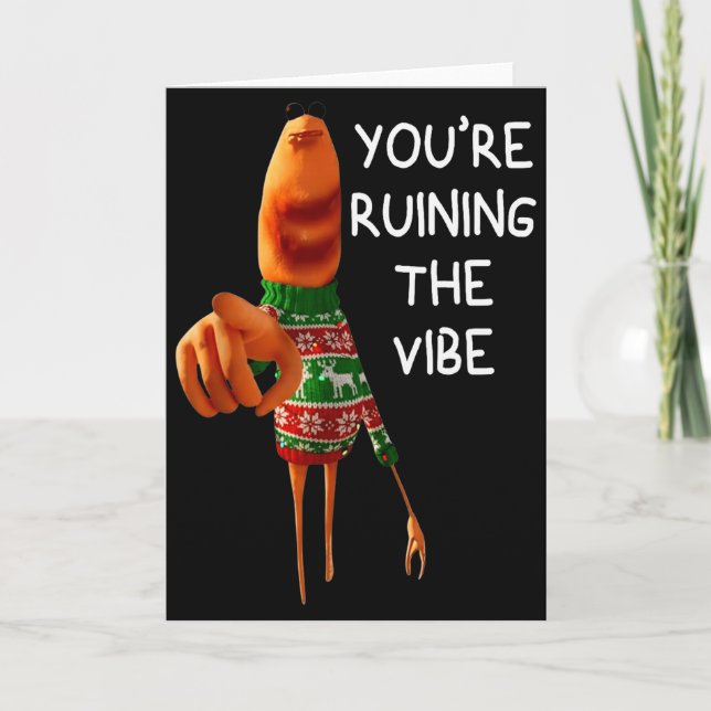 Cartão Funny Marcus The Worm Youre Ruining The Vibe Chris (Frente)
