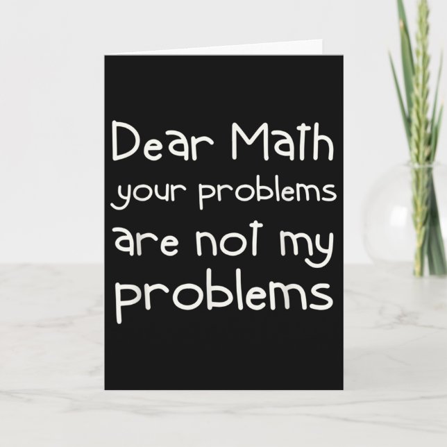Cartão Funny Math Quote Dear Math For Girls Boys Teens Sa (Frente)