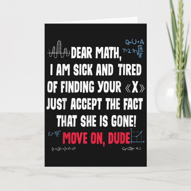 Cartão Funny Math Quote Dear Math Move On Dude Girls Boys (Frente)