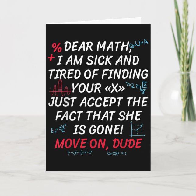 Cartão Funny Math Quote Dear Math Move On Dude Girls Boys (Frente)