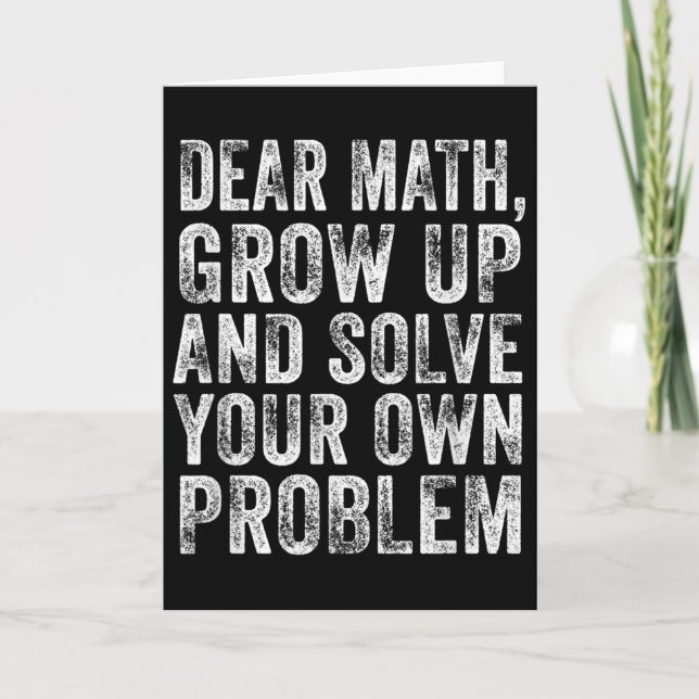 Cartão Funny Math Quote Dear Math Teacher Student Meme Vi (Frente)