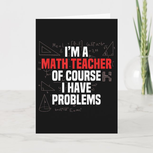 Cartão Funny Math Quote Mathematics Dear Math Teacher Ner (Frente)