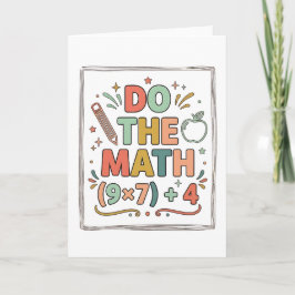 Cartão Funny Math Teacher Do The Math (9x7)+4