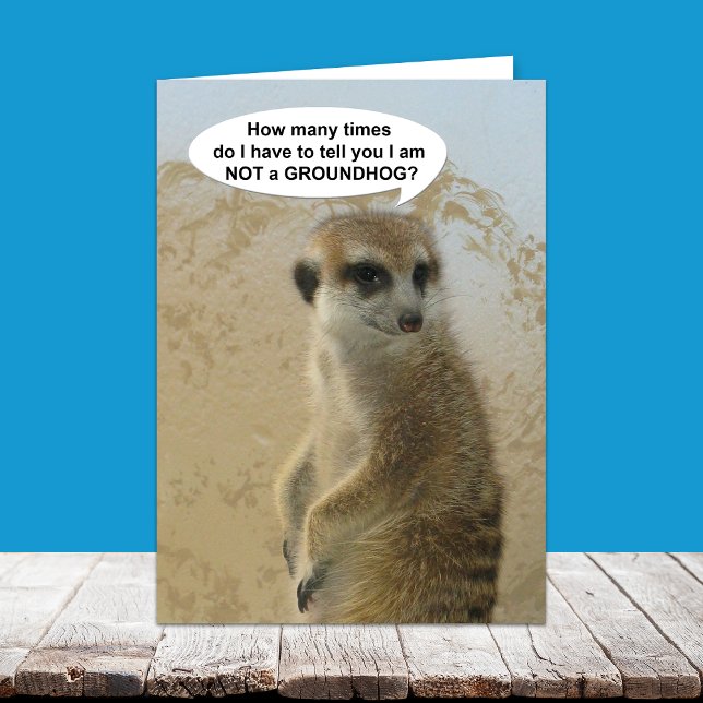 Cartão Funny Meerkat Groundhog Day Card (Criador carregado)