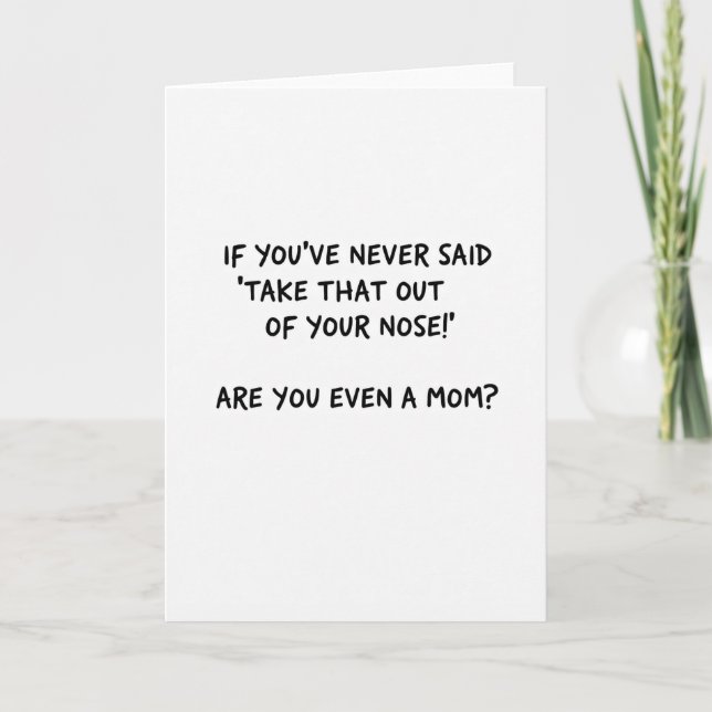 Cartão Funny Mom Nose Outburst Card (Frente)