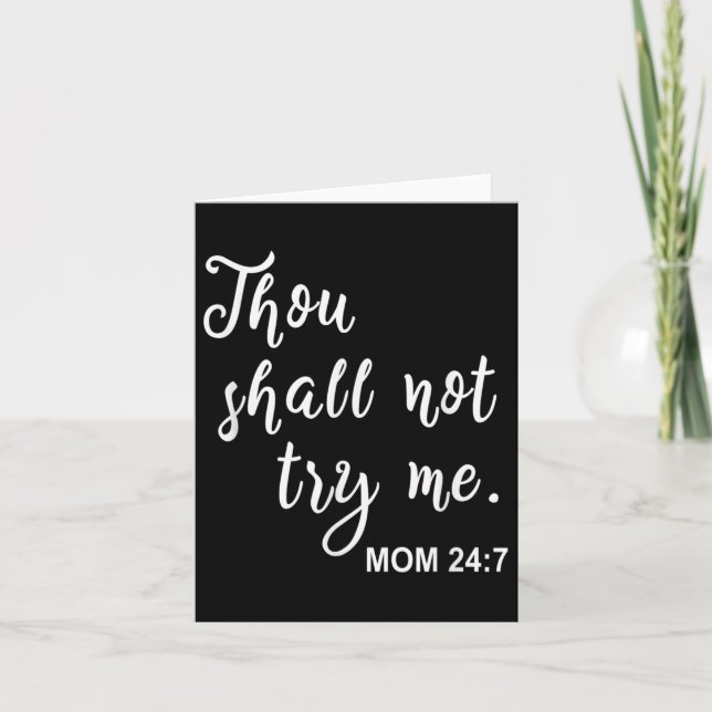 Cartão Funny Mom Quote Thou Shall Not Try Me Mother's Day (Frente)