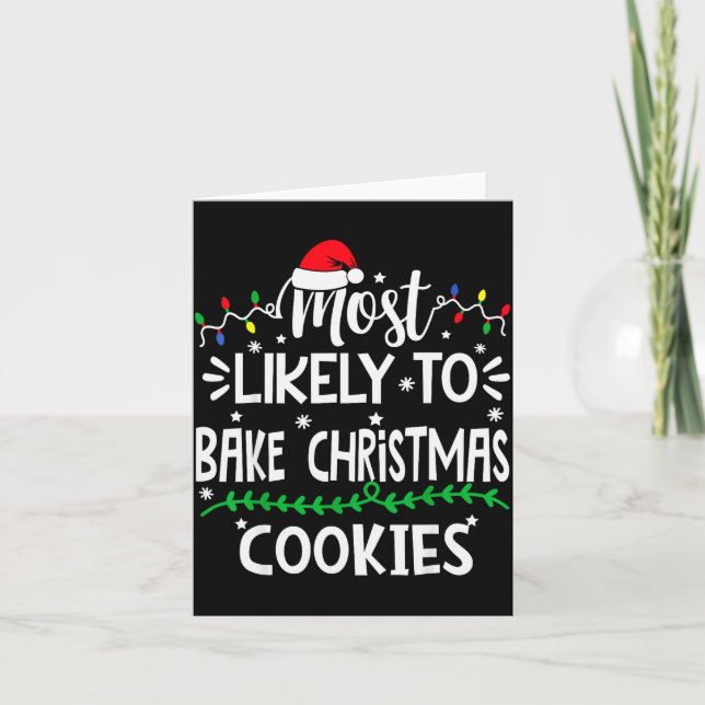 Cartão Funny Most Likely To Bake Christmas Cookies Family (Frente)