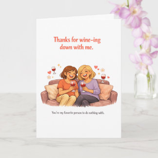 Cartão Funny Mother's Day Card – Wine-ing Down Mom
