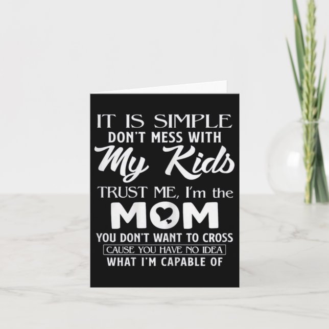 Cartão Funny Mother's Day Gift For Moms Womens Its Simple (Frente)