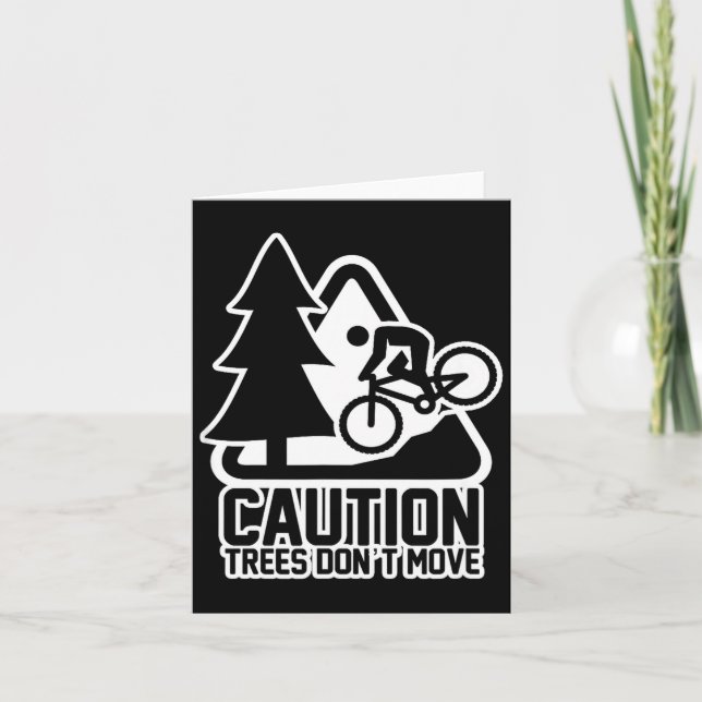 Cartão Funny Mountain Biking Warning - Caution Trees Do N (Frente)