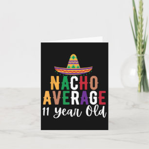 Cartão Funny Nacho Média 11 Anos Cinco de Aniversário