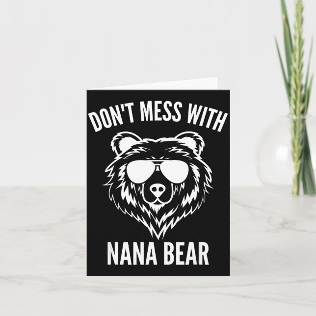 Cartão Funny Nana Bear Shirt Don't Mess With Nana Bear Gr (Frente)