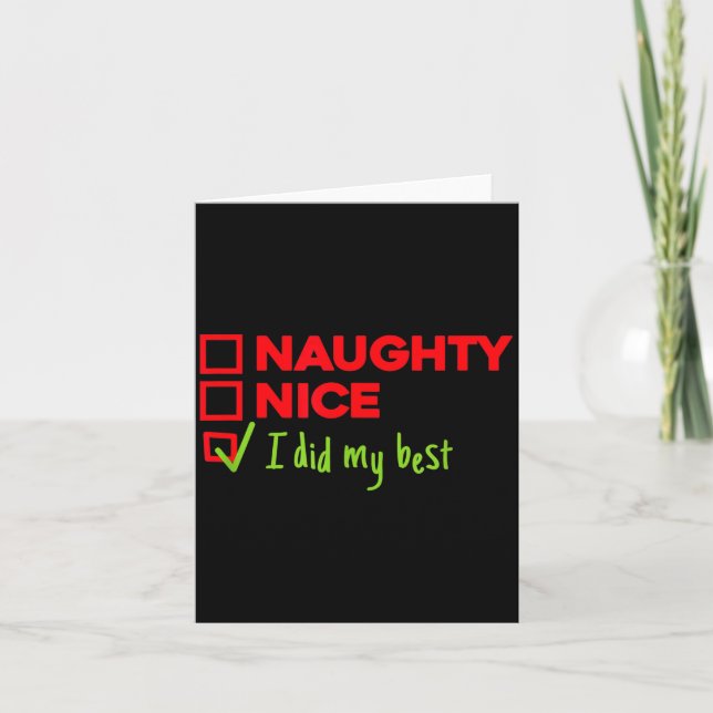Cartão Funny Naughty, Nice, I Did My Christmas  (Frente)