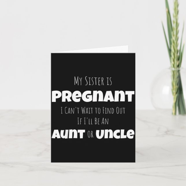 Cartão Funny New Uncle Aunt Baby Announcement Sister Gend (Frente)