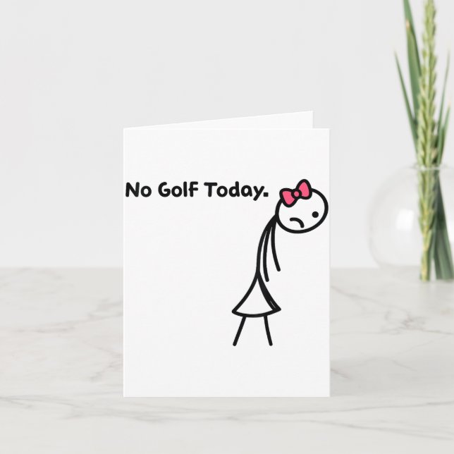 Cartão Funny No Golf Today Golf Srt For Golf Lovers Girls (Frente)