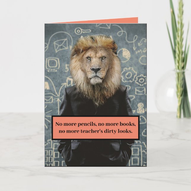 Cartão Funny No More Teacher's Dirty Looks Graduation (Frente)