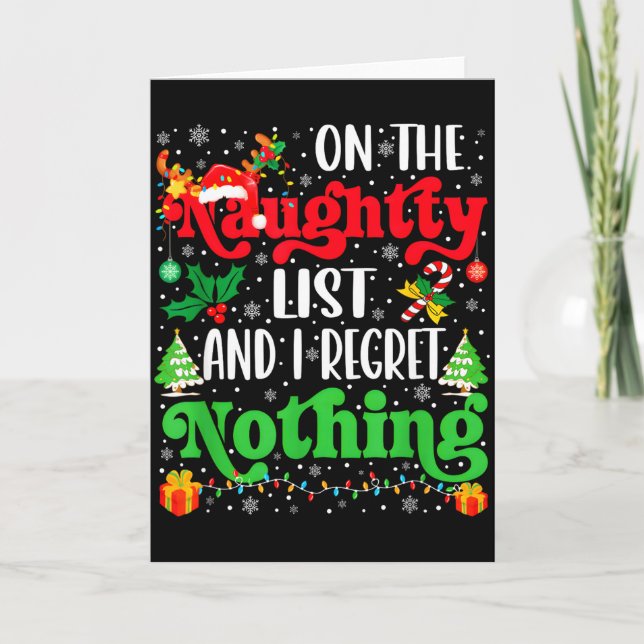 Cartão Funny On The List Of Naughty And I Regret Nothing  (Frente)