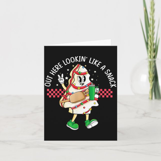 Cartão Funny Out Here Looking Like A Snack Christmas Tree (Frente)