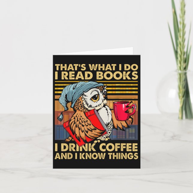 Cartão Funny Owl That's What I Do I Read Books I Drink Co (Frente)