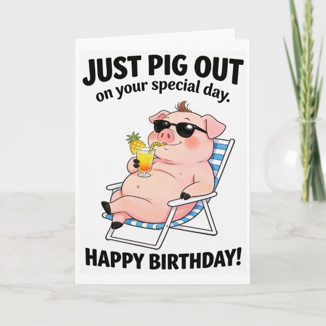 Cartão Funny Pig Sunbathing Card - Cute Pig Out Birthday (Frente)
