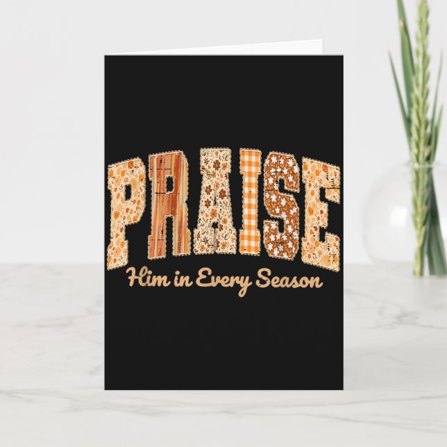 Cartão Funny Praise Him In Every Season Fall Christian Th (Frente)