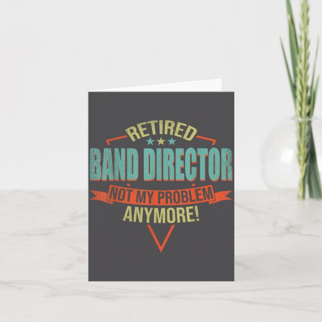 Cartão Funny Quote For Retired Band Director  (Frente)