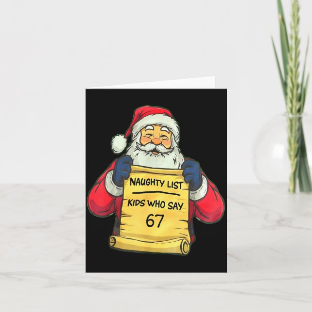 Cartão Funny Santa Naughty List Kids Who Say 67 Christmas (Frente)