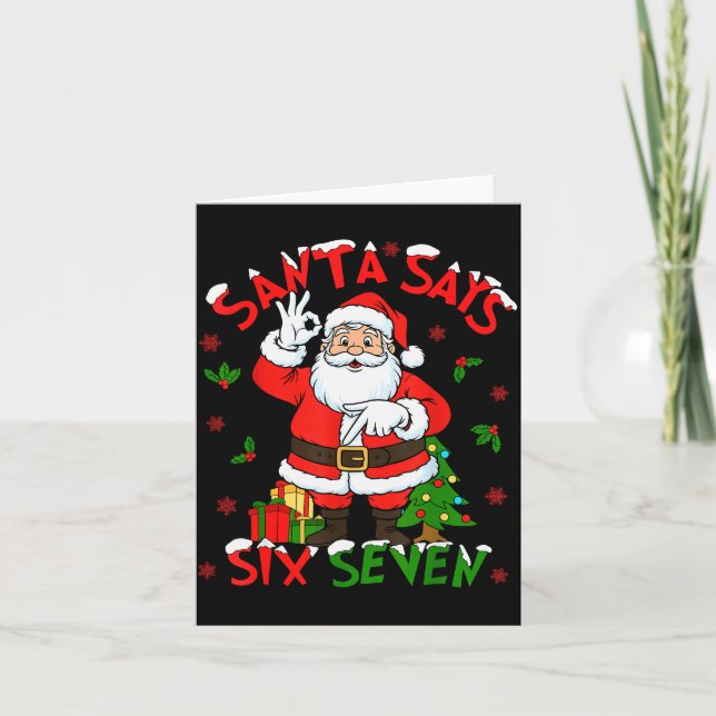 Cartão Funny Santa Says Six Seven Christmas 67 Meme Xmas  (Frente)