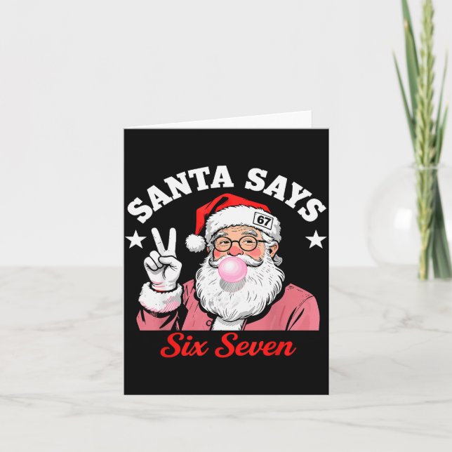 Cartão Funny Santa Says Six Seven Christmas 67 Meme Xmas  (Frente)