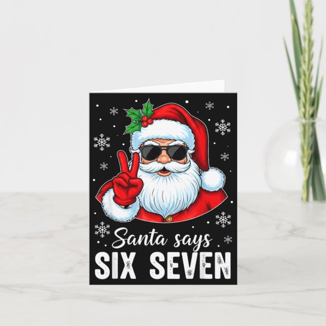 Cartão Funny Santa Says Six Seven Christmas 67 Meme Xmas  (Frente)