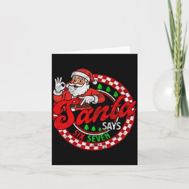 Cartão Funny Santa Says Six Seven Christmas 67 Meme Xmas  (Frente)