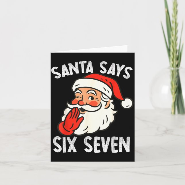 Cartão Funny Santa Says Six Seven Christmas 67 Meme Xmas  (Frente)