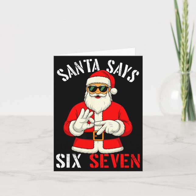Cartão Funny Santa Says Six Seven Christmas 67 Meme Xmas  (Frente)