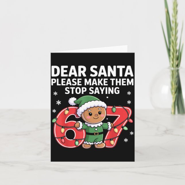 Cartão Funny Santa Stop 67 Gingerbread Six Seven Meme  (Frente)