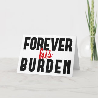 Cartão Funny Sarcastic His Valentine's Greeting