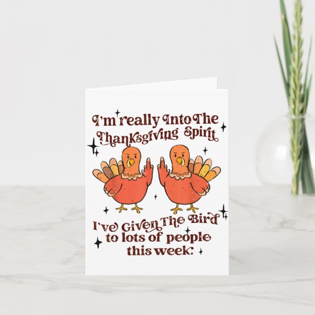 Cartão Funny Sarcastic Novelty Tee I've Given The Bird Me (Frente)