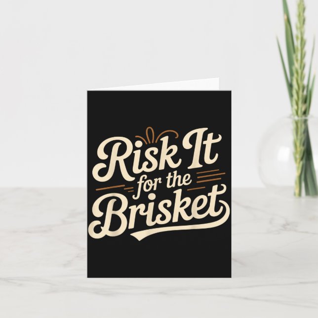 Cartão Funny Saying Risk It For The Brisket Bbq Joke Wome (Frente)